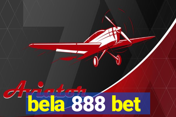 bela 888 bet